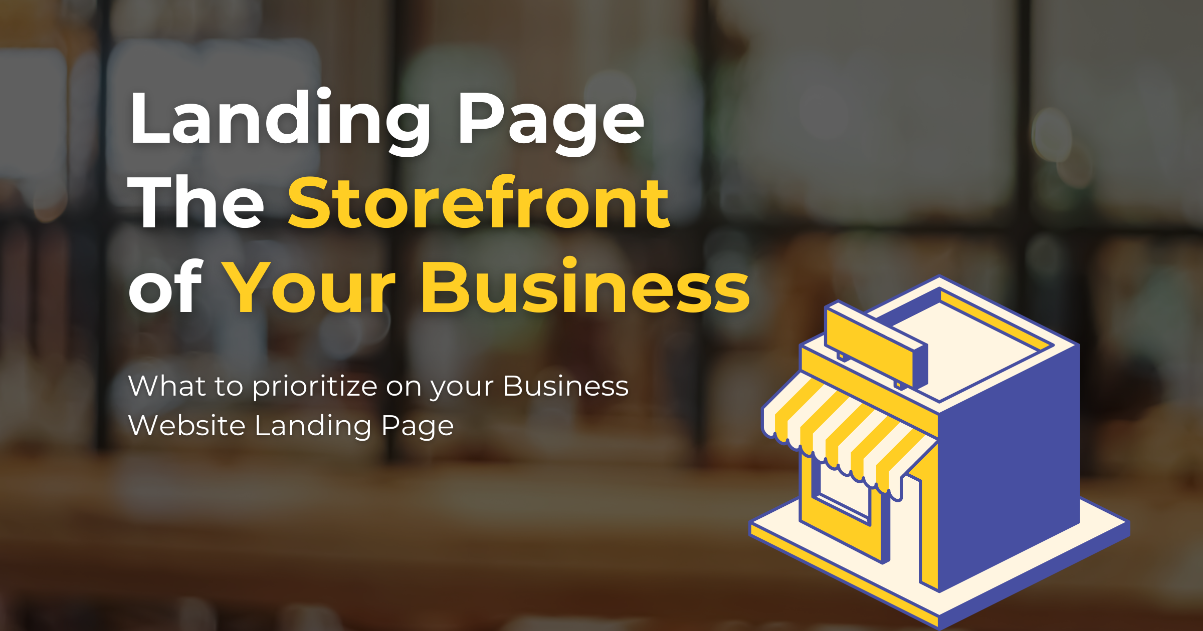 Building a Landing Page – The Storefront for a Startup